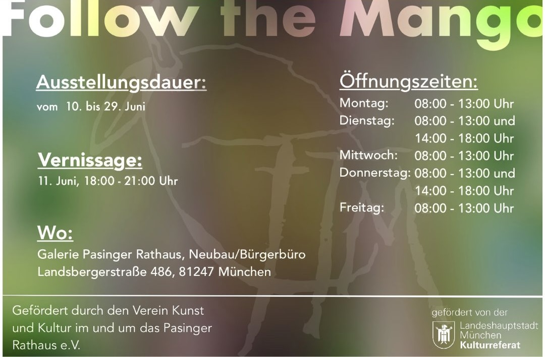 Austellung Follow the Mango im Pasinger Rathaus vom 10. bis 29. Juni 2026